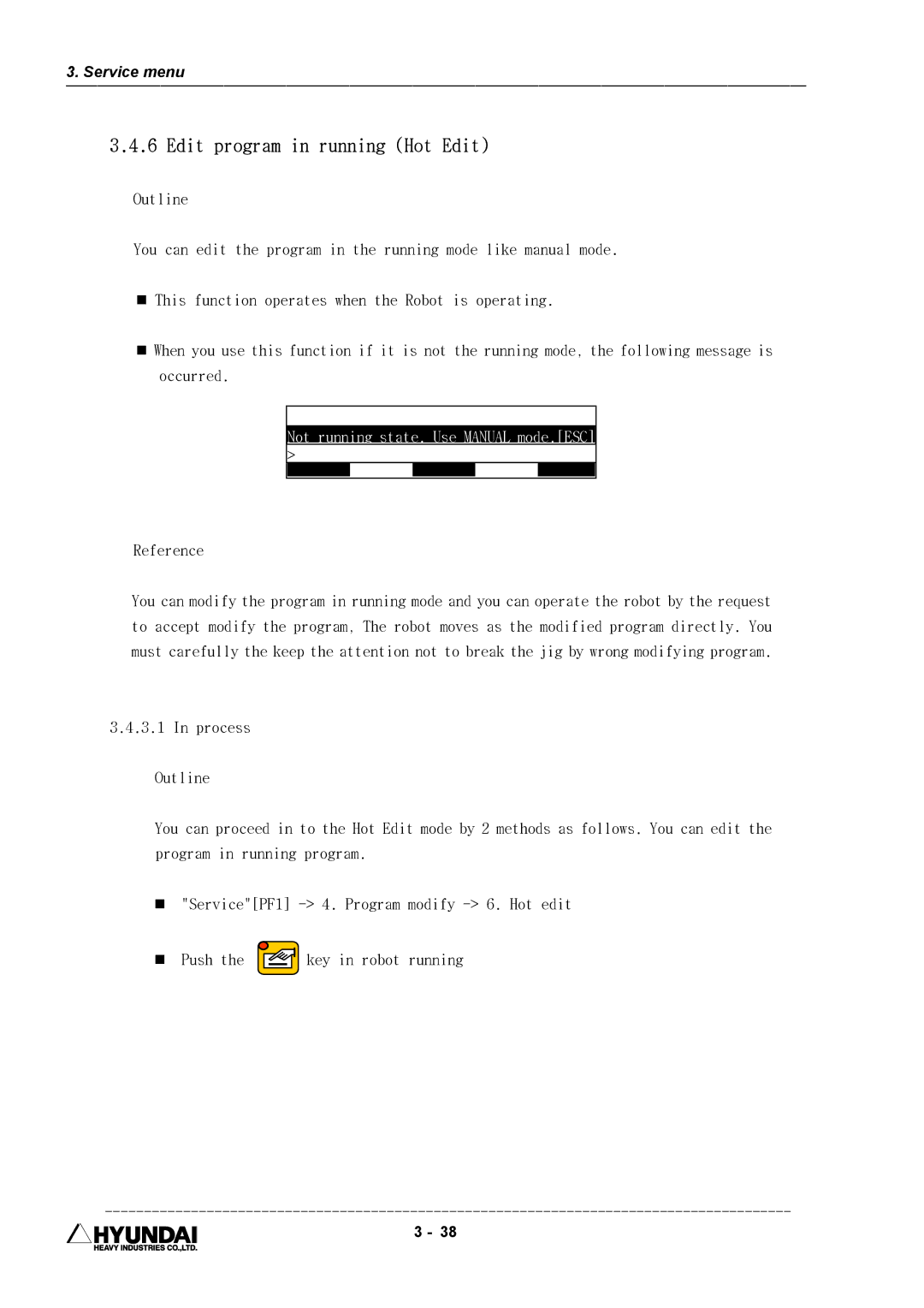 Hyundai HI4 operation manual Edit program in running Hot Edit, Not running state. Use Manual mode.ESC 