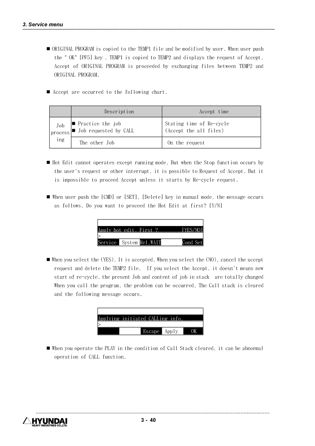 Hyundai HI4 operation manual Apply hot edit, First ?, Service System, Applying initiated CALLing info Escape 