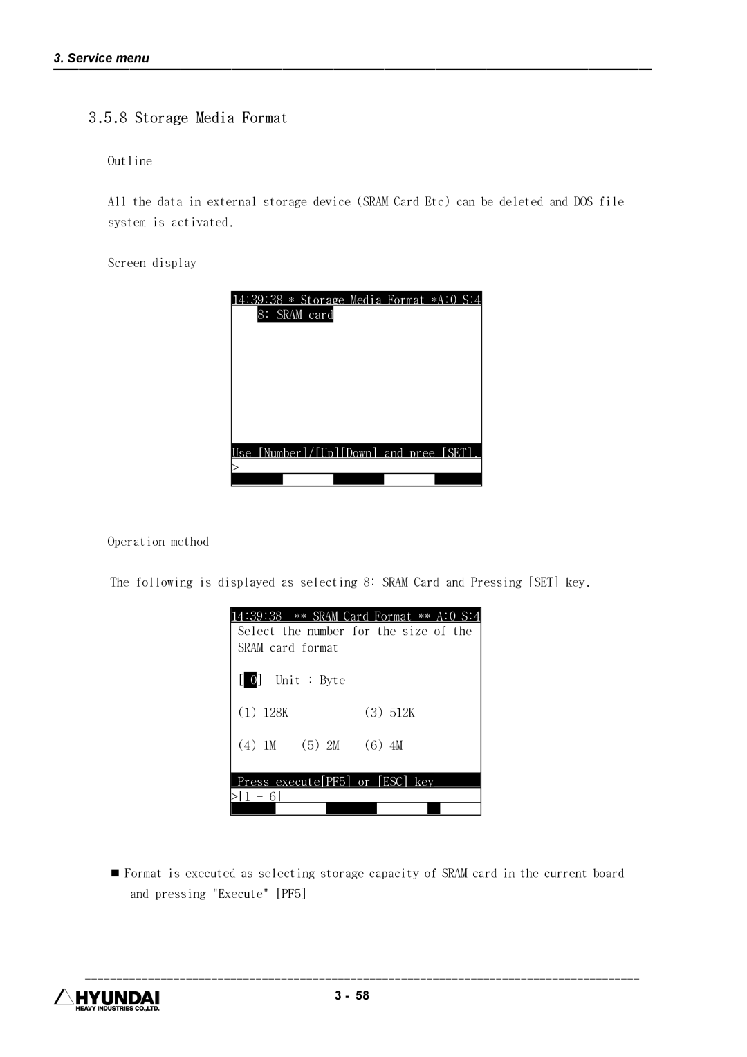 Hyundai HI4 operation manual Storage Media Format, 143938 ** Sram Card Format ** A0 S4, Press executePF5 or ESC key 