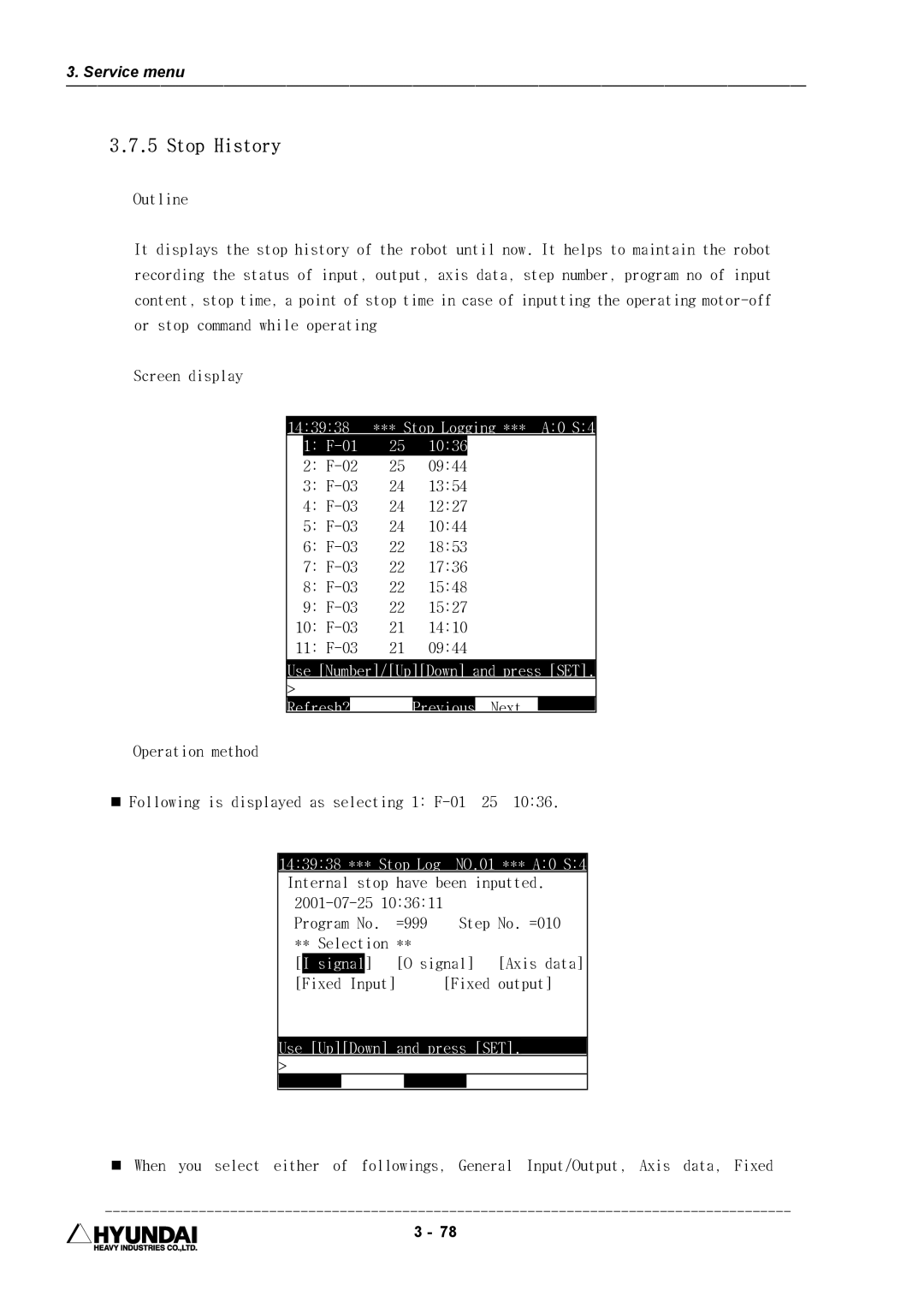 Hyundai HI4 operation manual Stop History, 143938 *** Stop Logging *** A0 S4 01 25, Use UpDown Press SET 