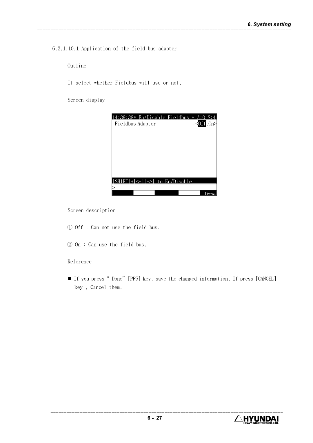 Hyundai HI4 operation manual 143938* En/Disable Fieldbus * A0 S4, SHIFT+-- to En/Disable, Done 