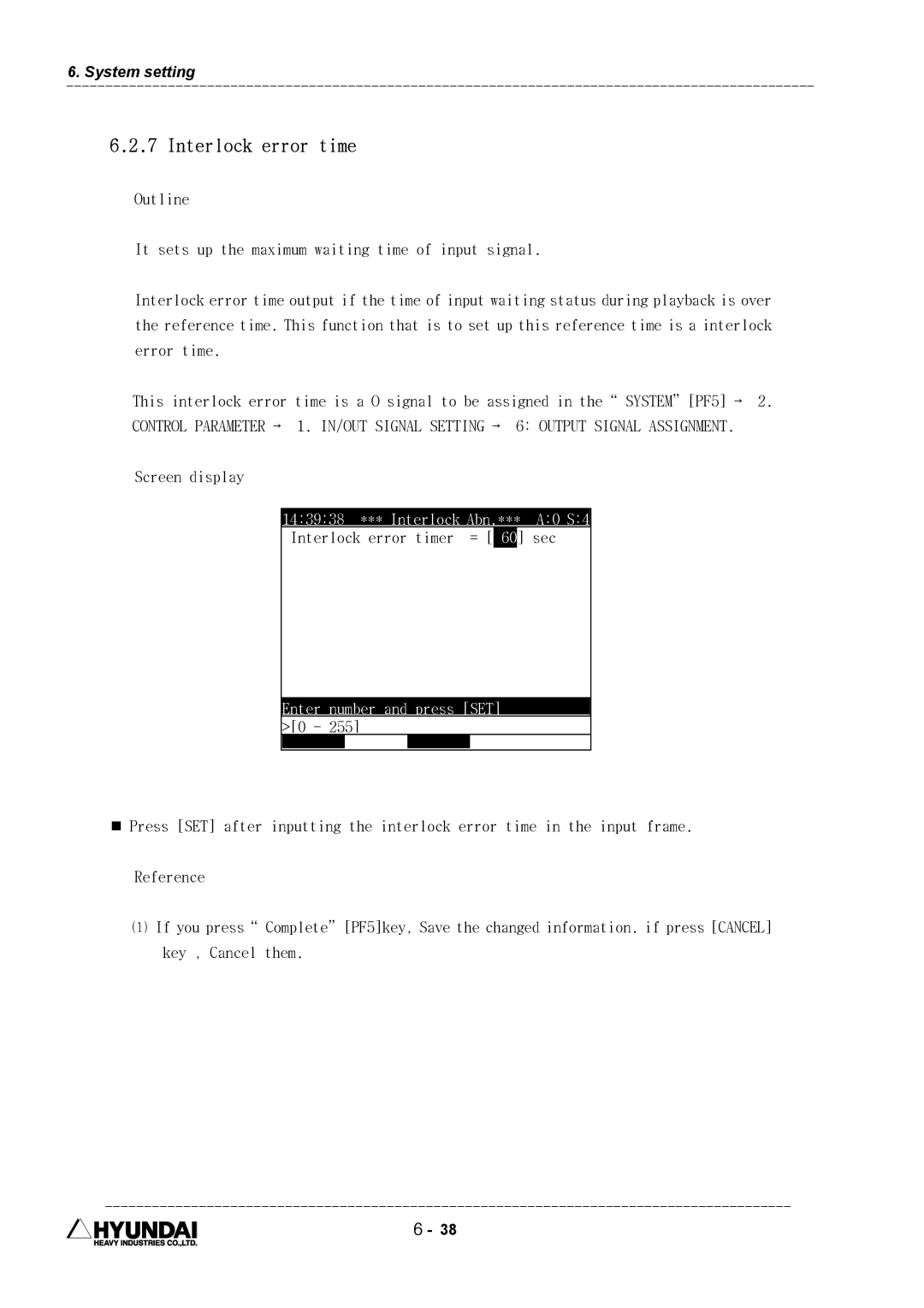 Hyundai HI4 operation manual 143938 *** Interlock Abn.*** A0 S4, Interlock error timer = 60 sec 