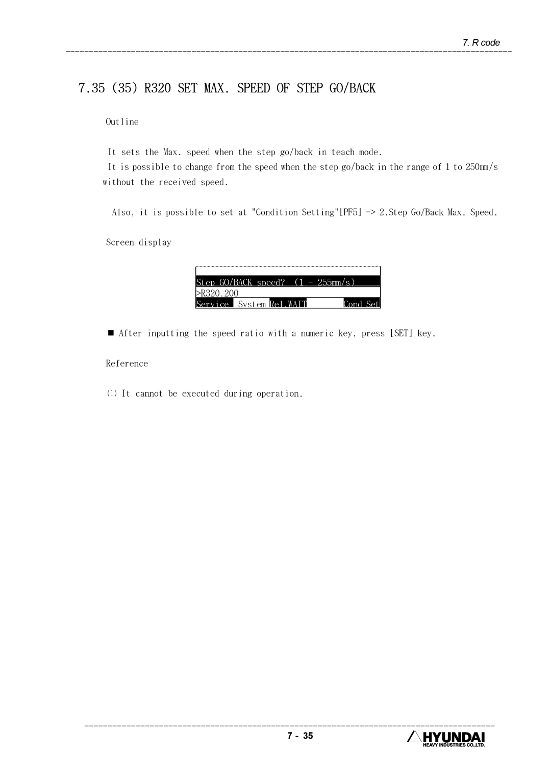 Hyundai HI4 operation manual 35 35 R320 SET MAX. Speed of Step GO/BACK, Step GO/BACK speed? 1 255mm/s, R320,200 