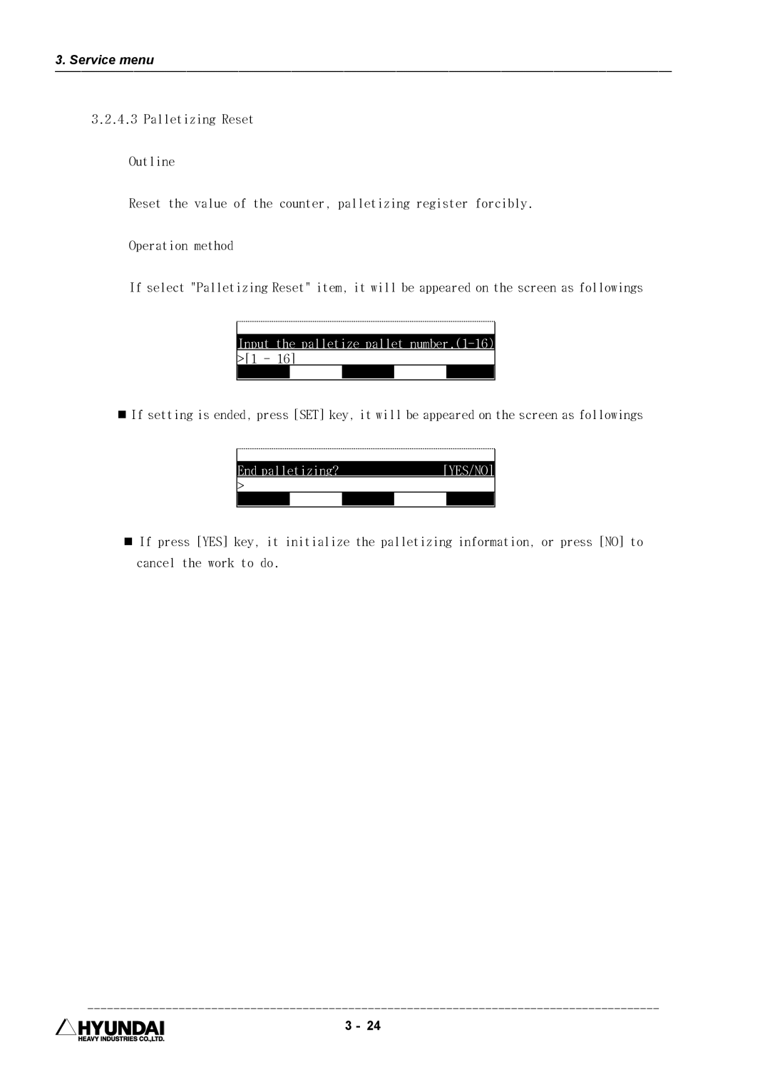Hyundai HI4 operation manual Input the palletize pallet number.1-16 