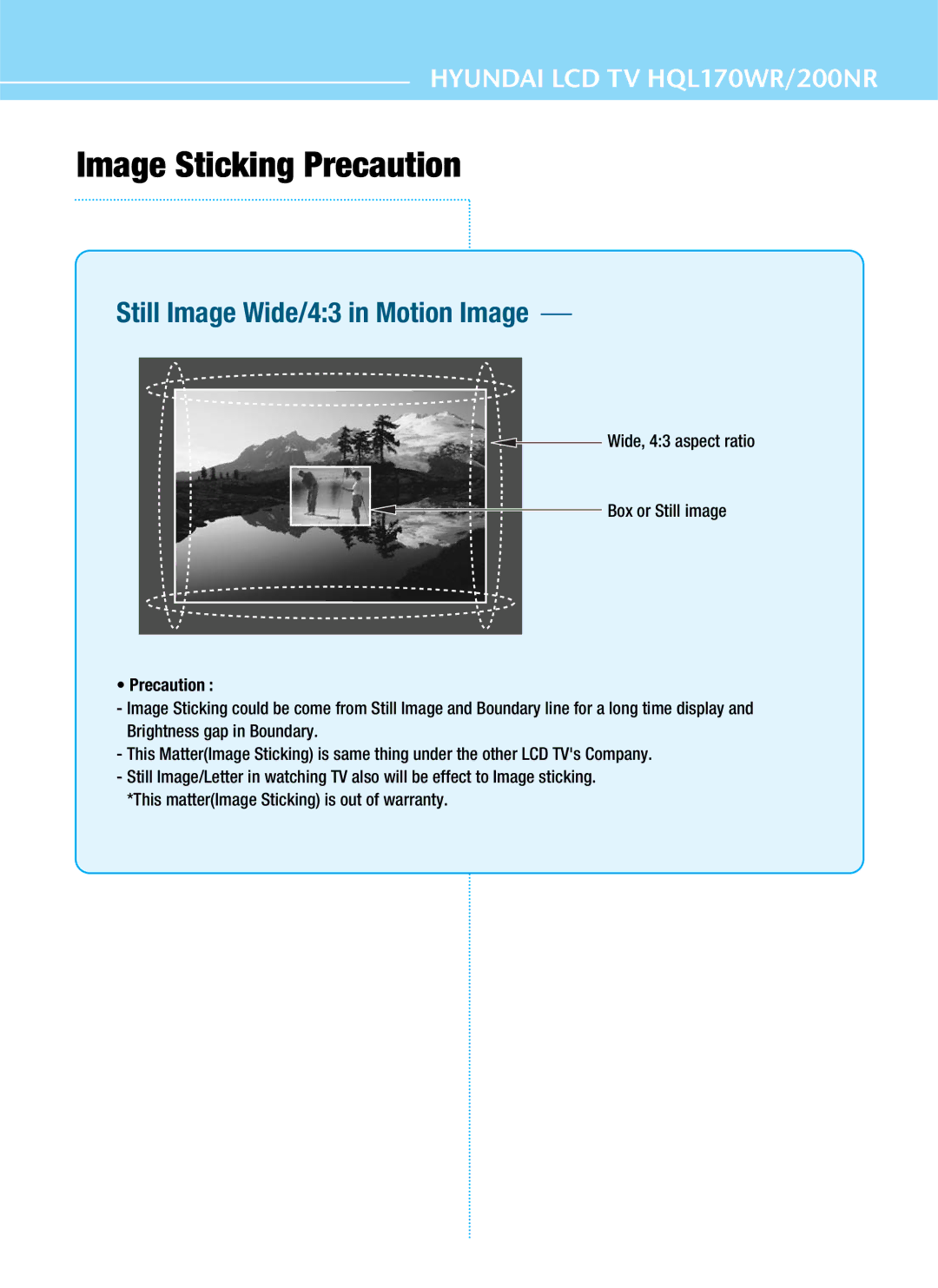 Hyundai HQL170WR, HQL200NR manual Image Sticking Precaution, Wide, 43 aspect ratio Box or Still image 