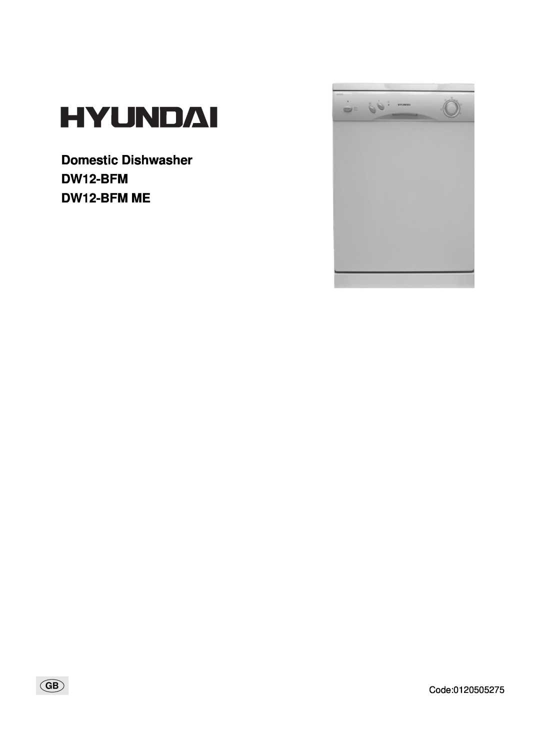 Hyundai IT manual Domestic Dishwasher DW12-BFM DW12-BFM ME, Code0120505275 