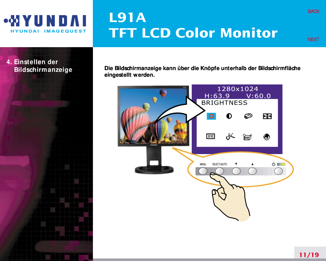 Hyundai L91A Einstellen der Bildschirmanzeige, TFT LCD Color Monitor, 1280x1024, H63.9, Brightness, 11/19, Back, Next 