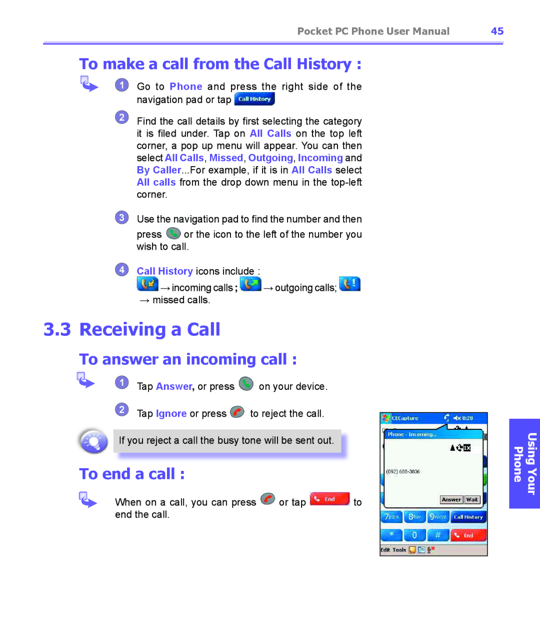 i-mate PDA2K EVDO manual Receiving a Call, To make a call from the Call History, To answer an incoming call, To end a call 