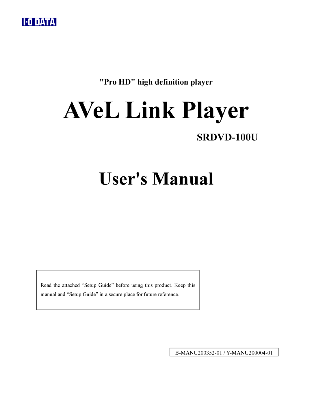 I-O Display Systems SRDVD-100U user manual AVeL Link Player 