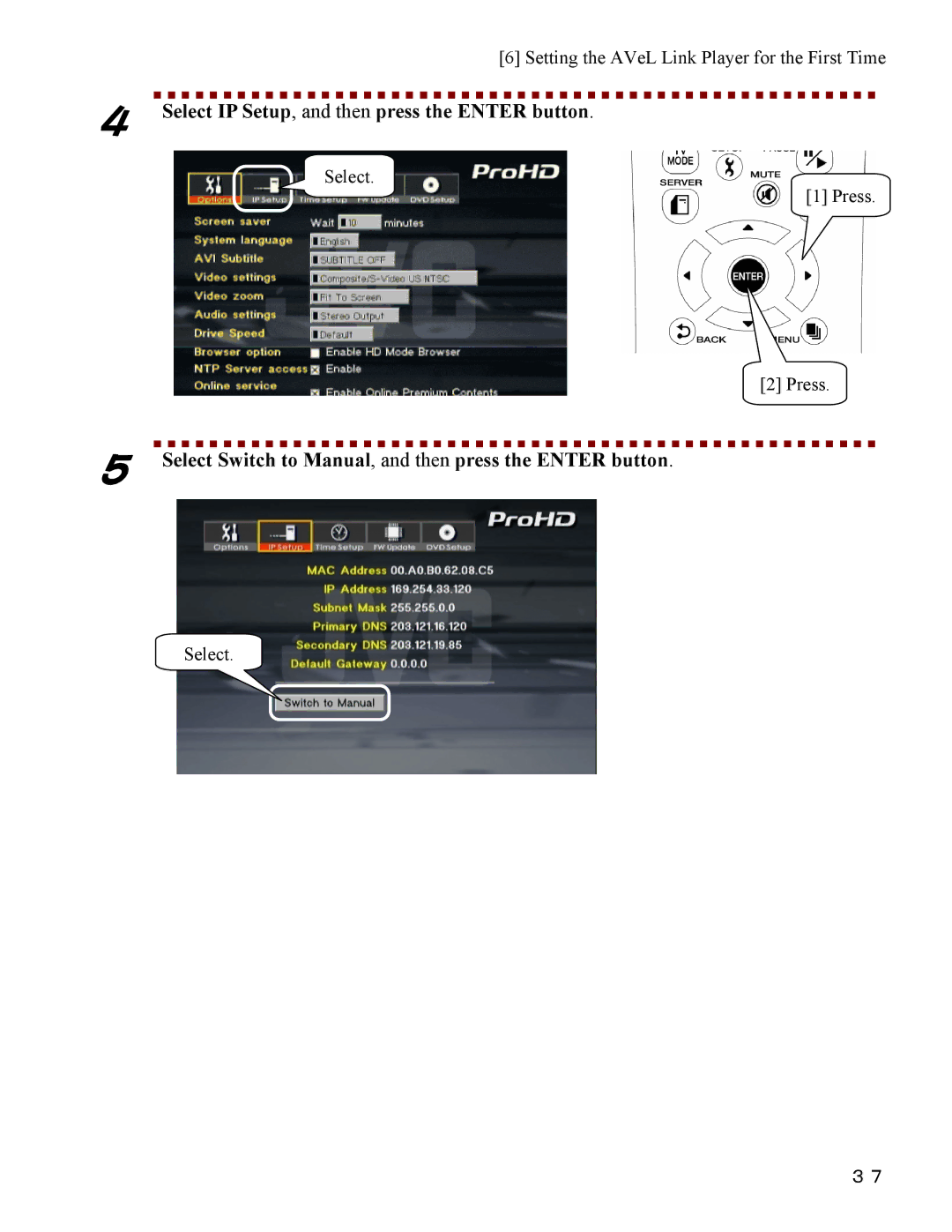 I-O Display Systems SRDVD-100U user manual Select IP Setup, and then press the Enter button, Select Press 