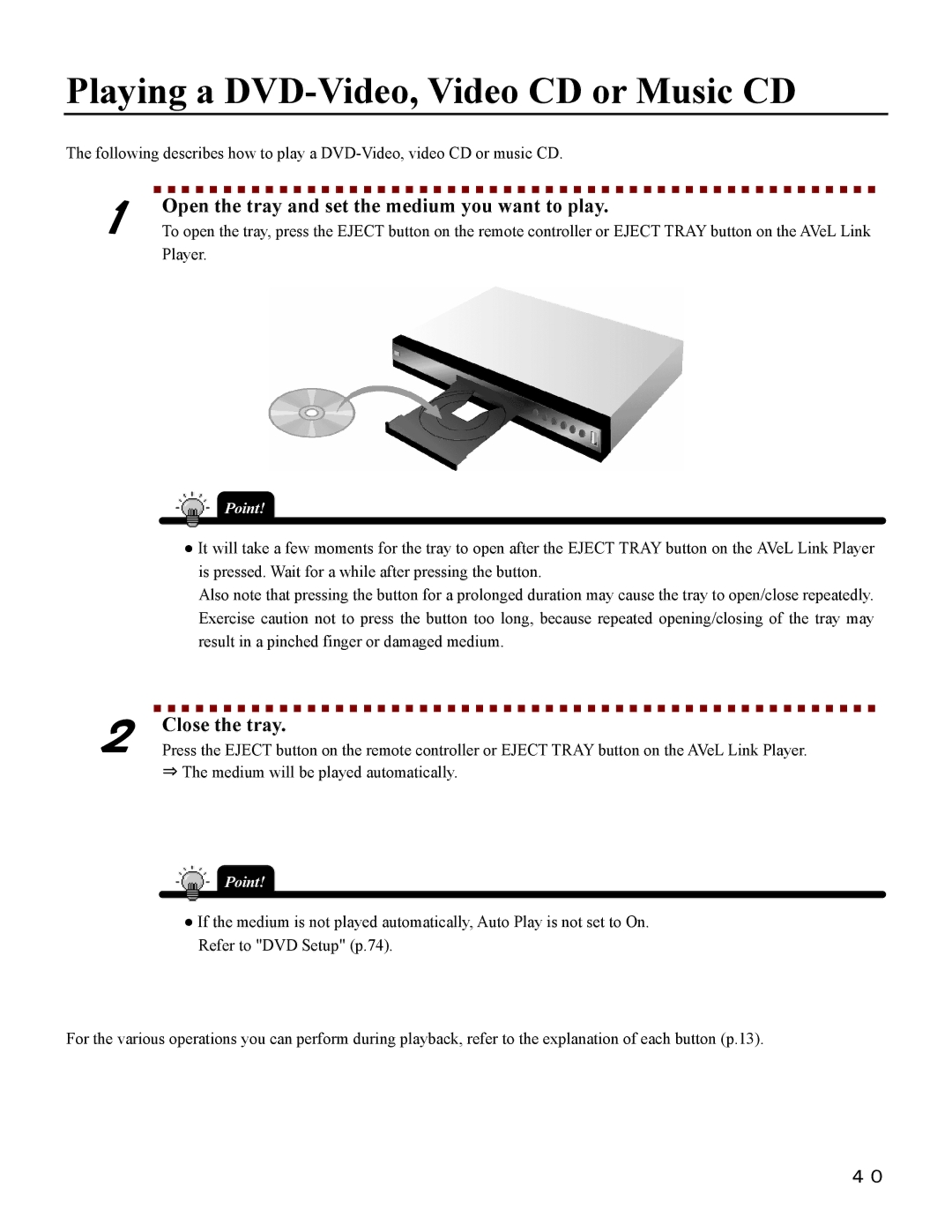 I-O Display Systems SRDVD-100U user manual Playing a DVD-Video, Video CD or Music CD, Close the tray 