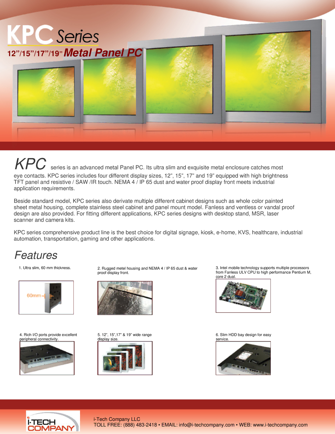 I-Tech Company KPC1700, KPC1500, KPC1900, KPC1200 manual Features 