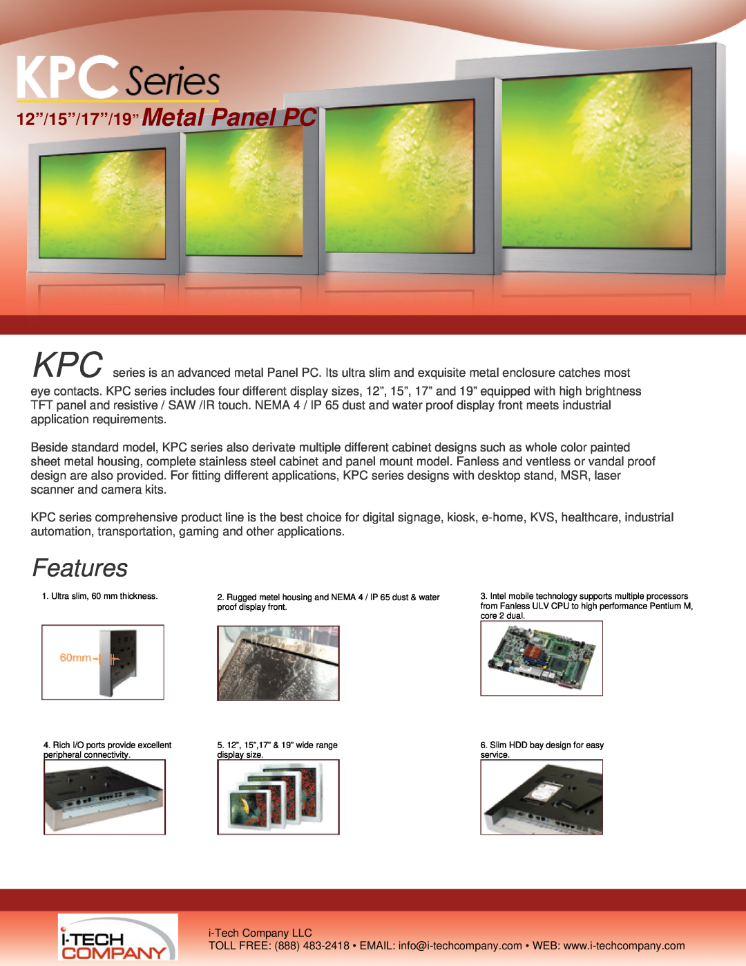 I-Tech Company KPC1700, KPC1500, KPC1900, KPC1200 manual Features, 12”/15”/17”/19”Metal Panel PC 