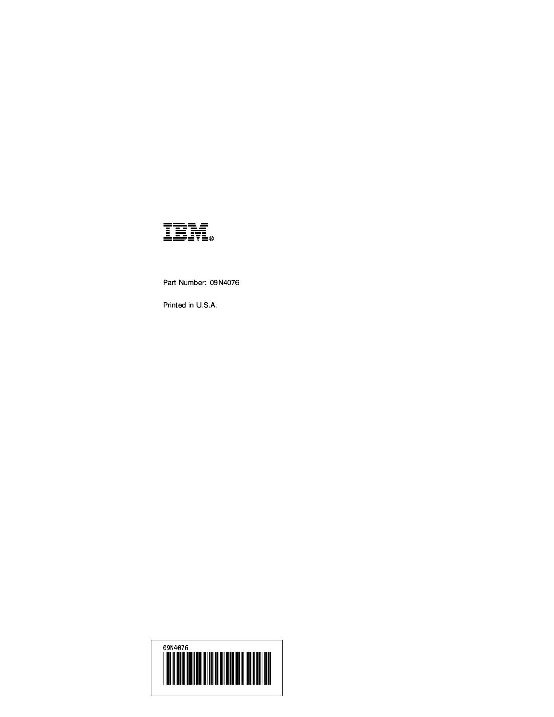 IBM manual Ibm, Part Number 09N4076 Printed in U.S.A, ð9N4ð76 