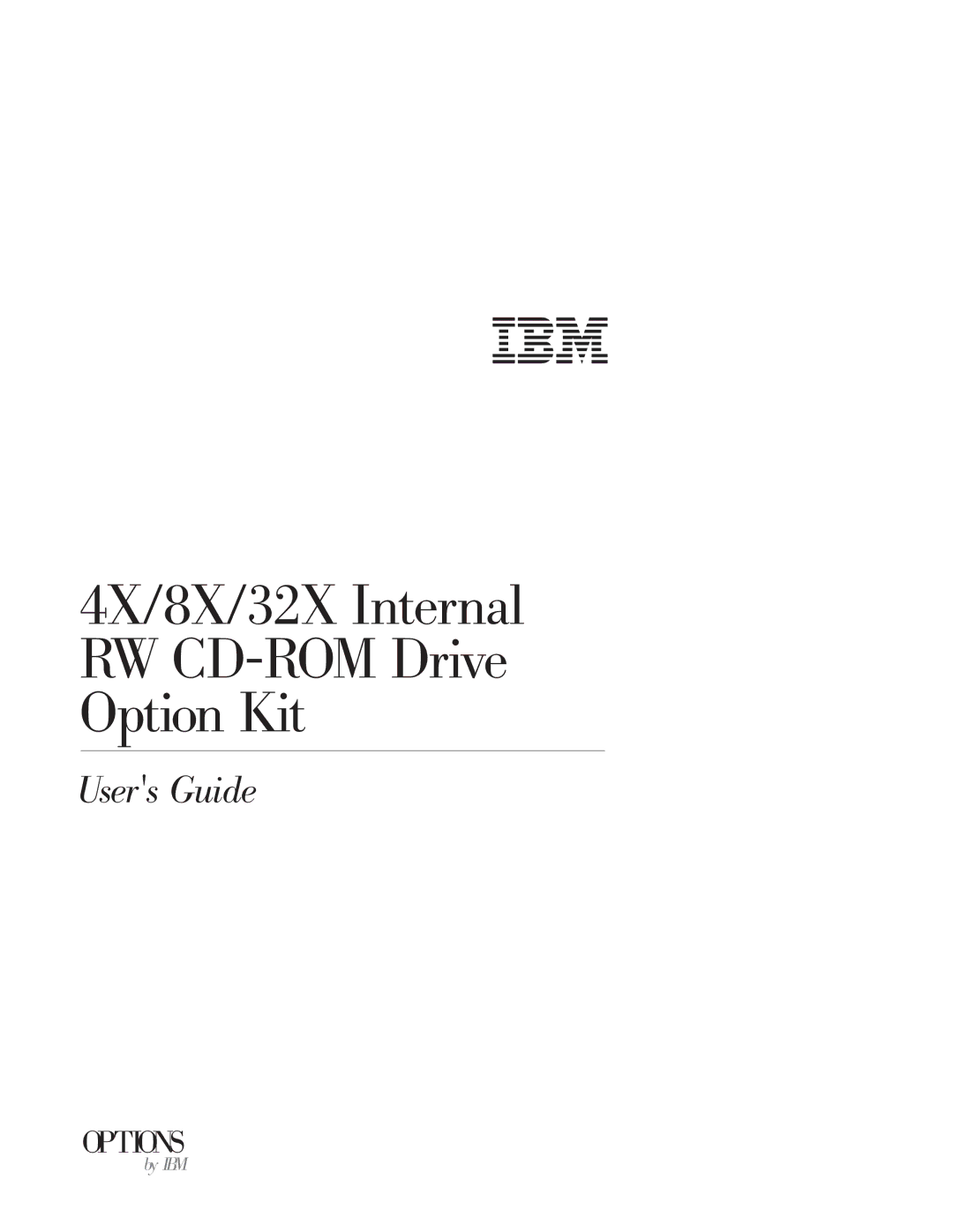 IBM 09N4076 manual 4X/8X/32X Internal RW CD-ROM Drive Option Kit 