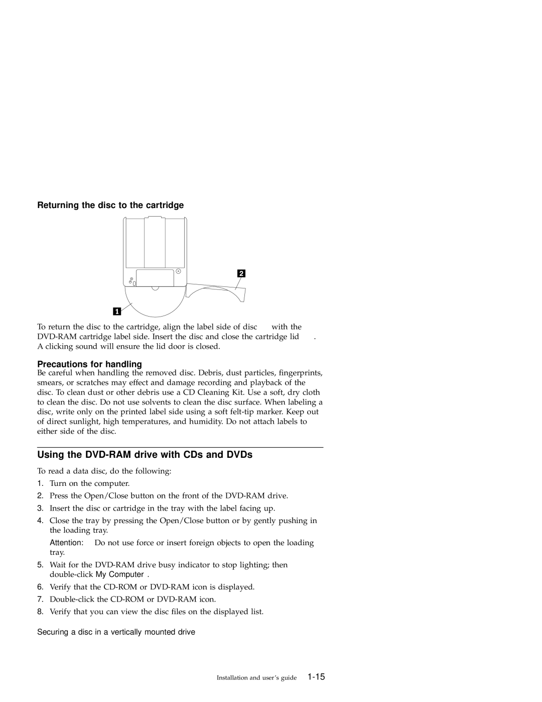 IBM 09N4153 manual Using the DVD-RAM drive with CDs and DVDs, Securing a disc in a vertically mounted drive 