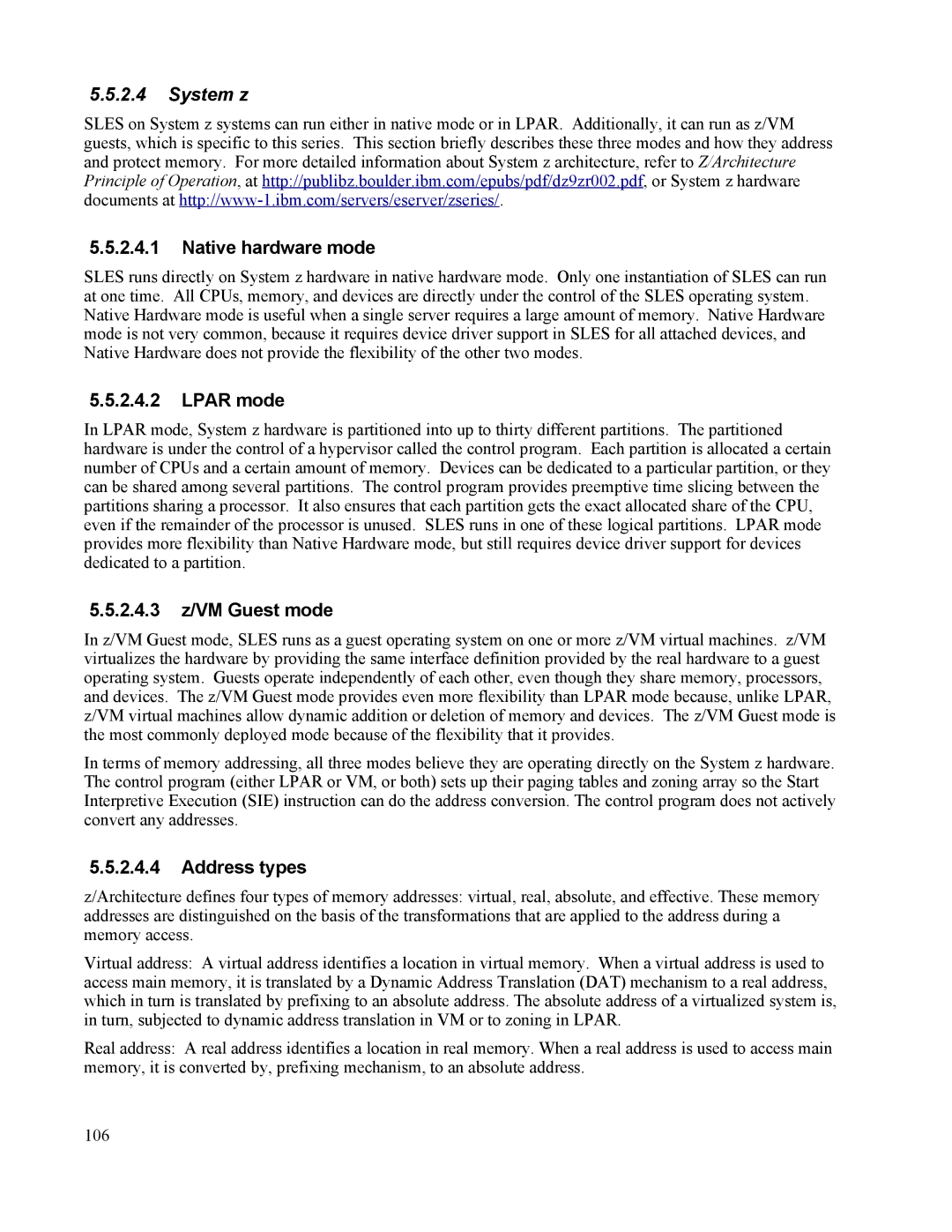 IBM 10 SP1 EAL4 manual System z, Native hardware mode, Lpar mode, 2.4.3 z/VM Guest mode, Address types 