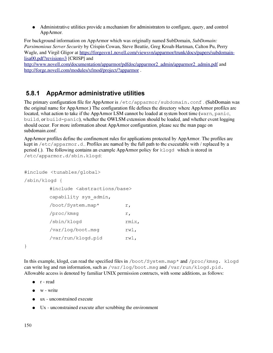 IBM 10 SP1 EAL4 manual AppArmor administrative utilities, Var/log/boot.msg Rwl Var/run/klogd.pid 