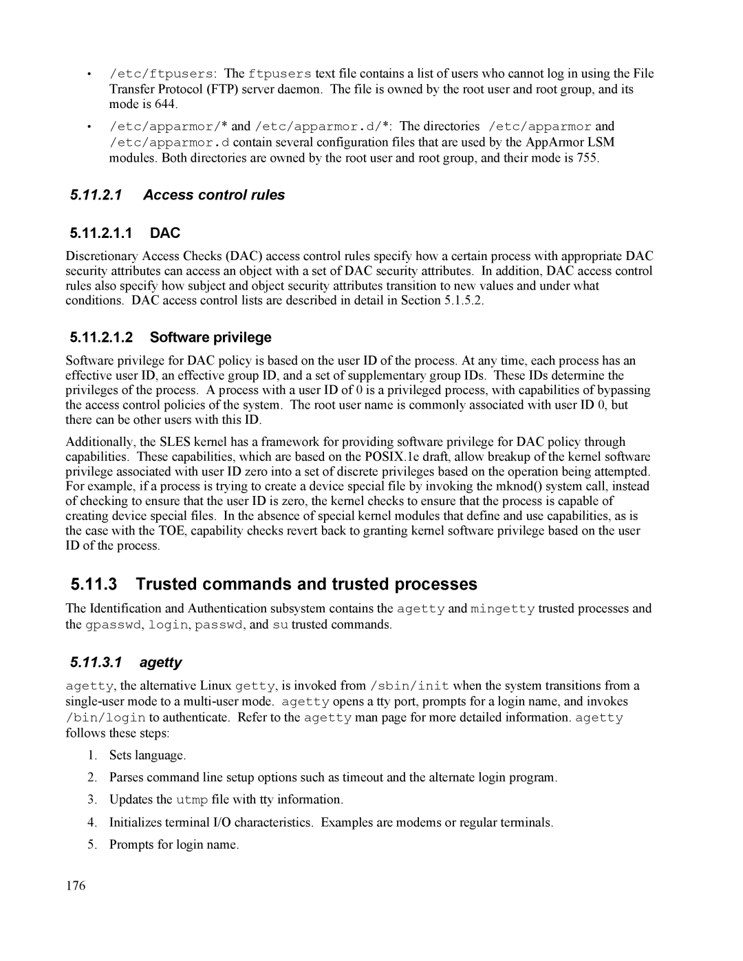 IBM 10 SP1 EAL4 manual Trusted commands and trusted processes, Access control rules, 11.2.1.1 DAC, Agetty 