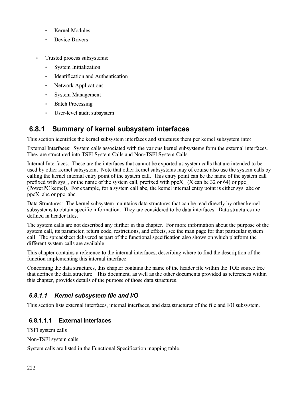 IBM 10 SP1 EAL4 manual Summary of kernel subsystem interfaces, Kernel subsystem file and I/O, External Interfaces 