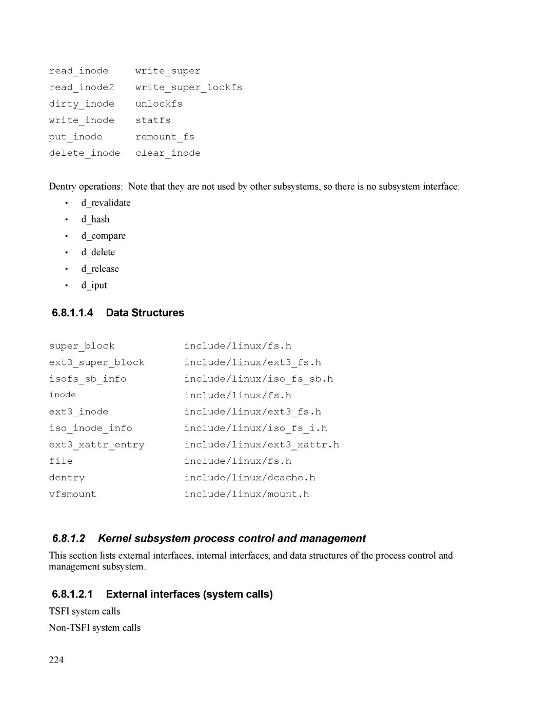 IBM 10 SP1 EAL4 manual Kernel subsystem process control and management, External interfaces system calls 