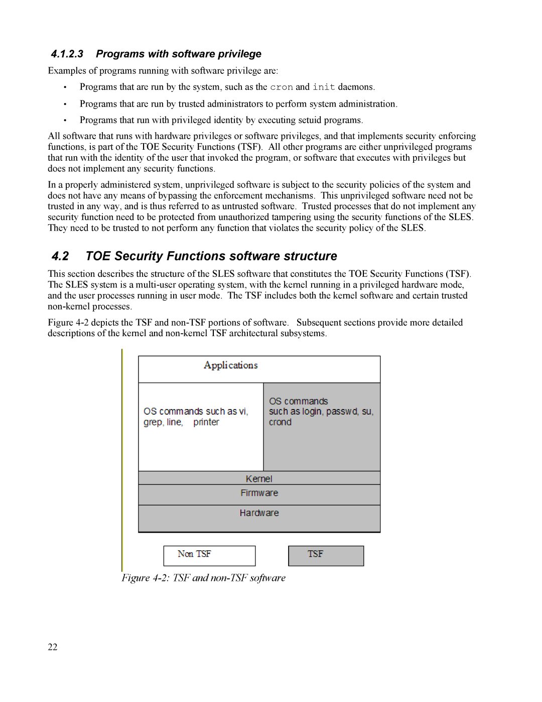 IBM 10 SP1 EAL4 manual TOE Security Functions software structure, Programs with software privilege 