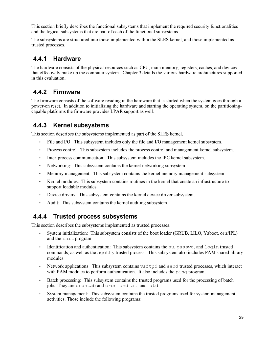 IBM 10 SP1 EAL4 manual Hardware, Firmware, Kernel subsystems, Trusted process subsystems 