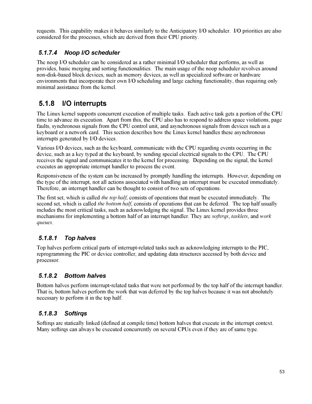 IBM 10 SP1 EAL4 manual 8 I/O interrupts, Noop I/O scheduler, Top halves, Bottom halves, Softirqs 