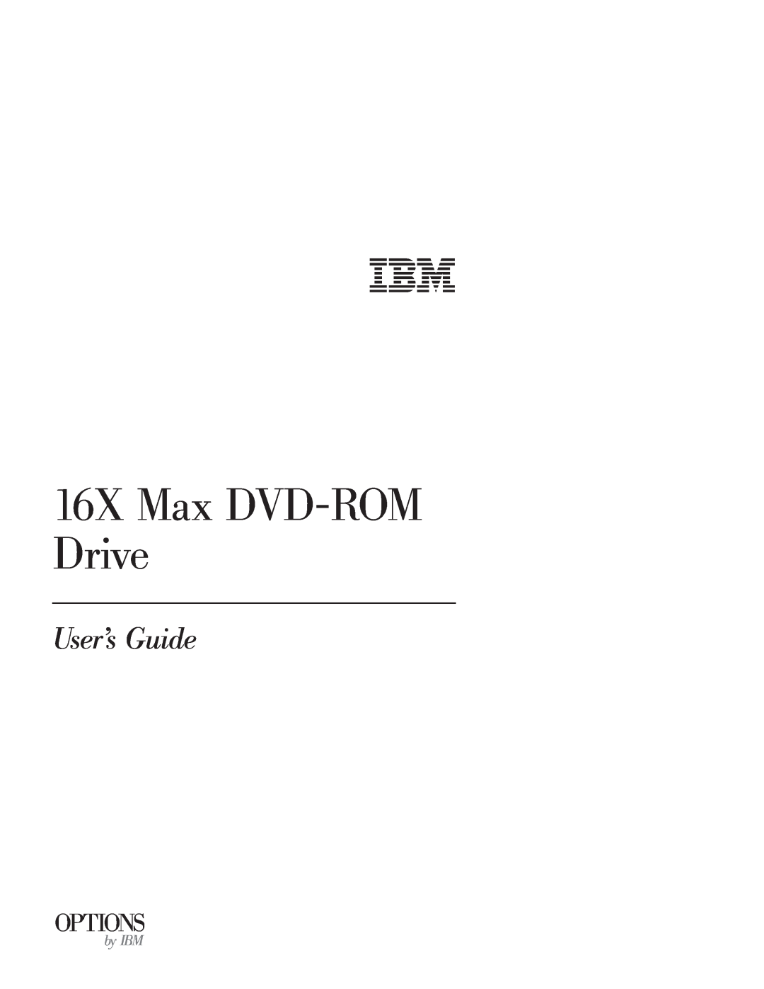 IBM 10K0001 manual 16X Max DVD-ROM Drive, Users Guide, Options, by IBM 