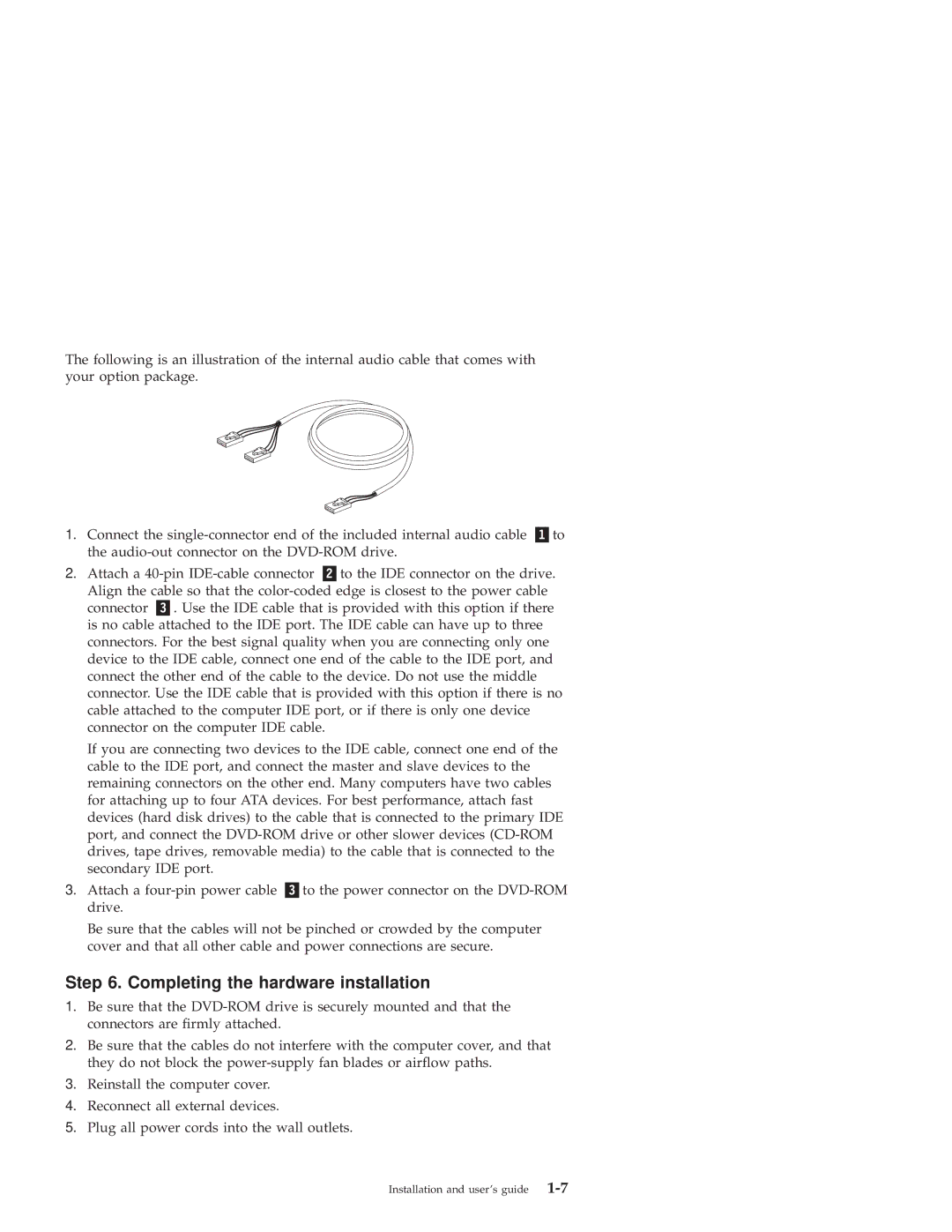 IBM 10K0001 manual Completing the hardware installation 