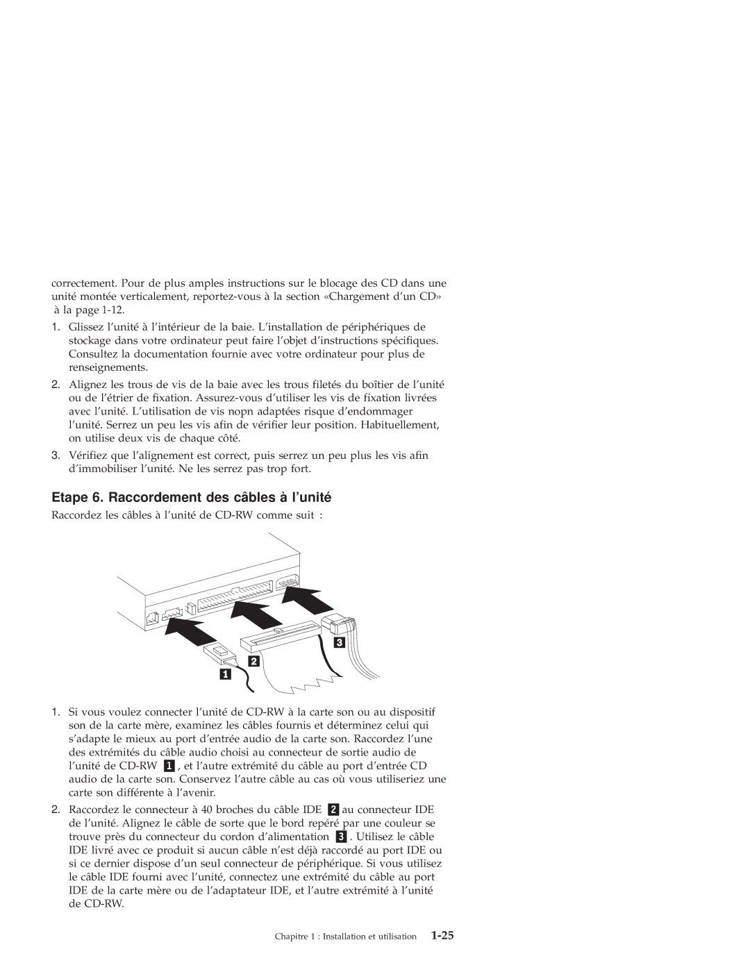 IBM 10K3786 manual Etape 6. Raccordement des câbles à lunité 