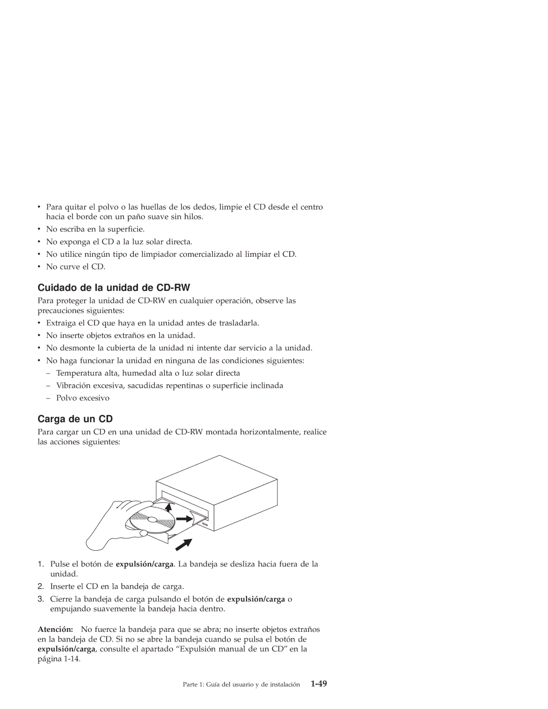 IBM 10K3786 manual Cuidado de la unidad de CD-RW, Carga de un CD 