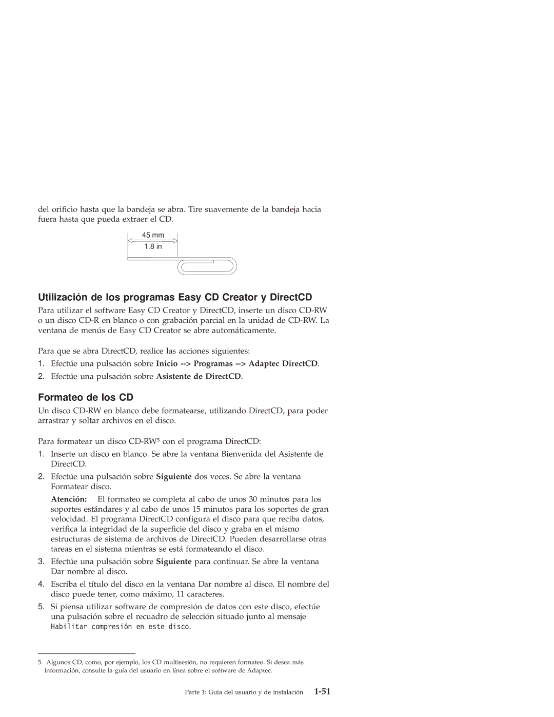 IBM 10K3786 manual Utilización de los programas Easy CD Creator y DirectCD, Formateo de los CD 