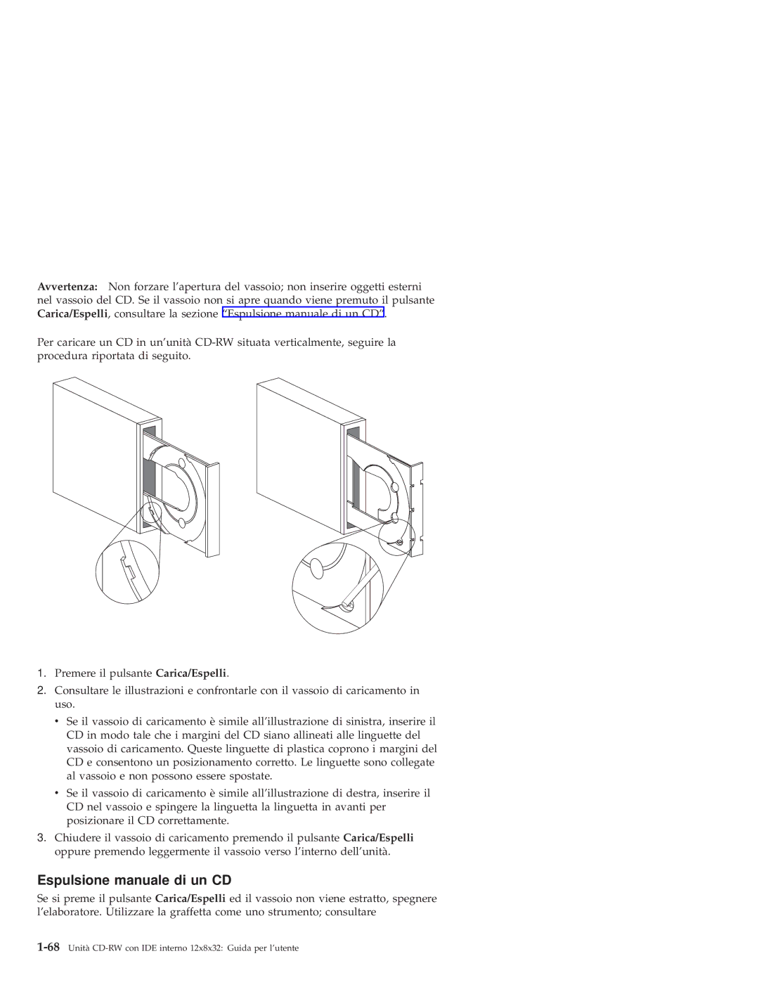 IBM 10K3786 Espulsione manuale di un CD 