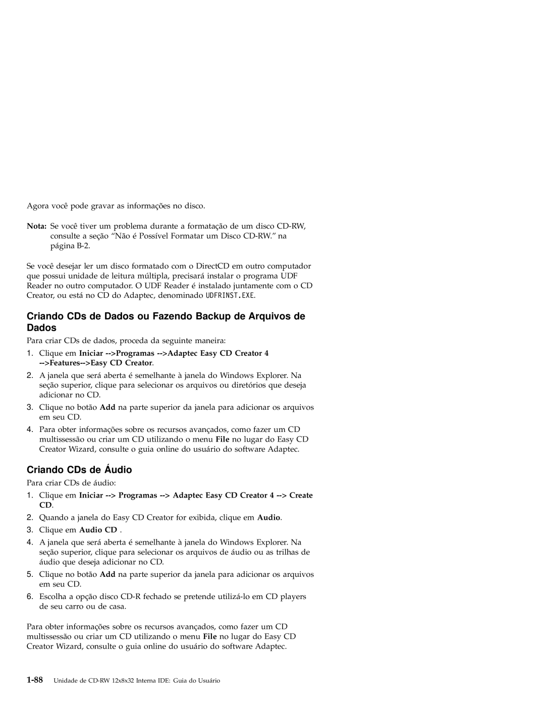 IBM 10K3786 manual Criando CDs de Dados ou Fazendo Backup de Arquivos de Dados, Criando CDs de Áudio 