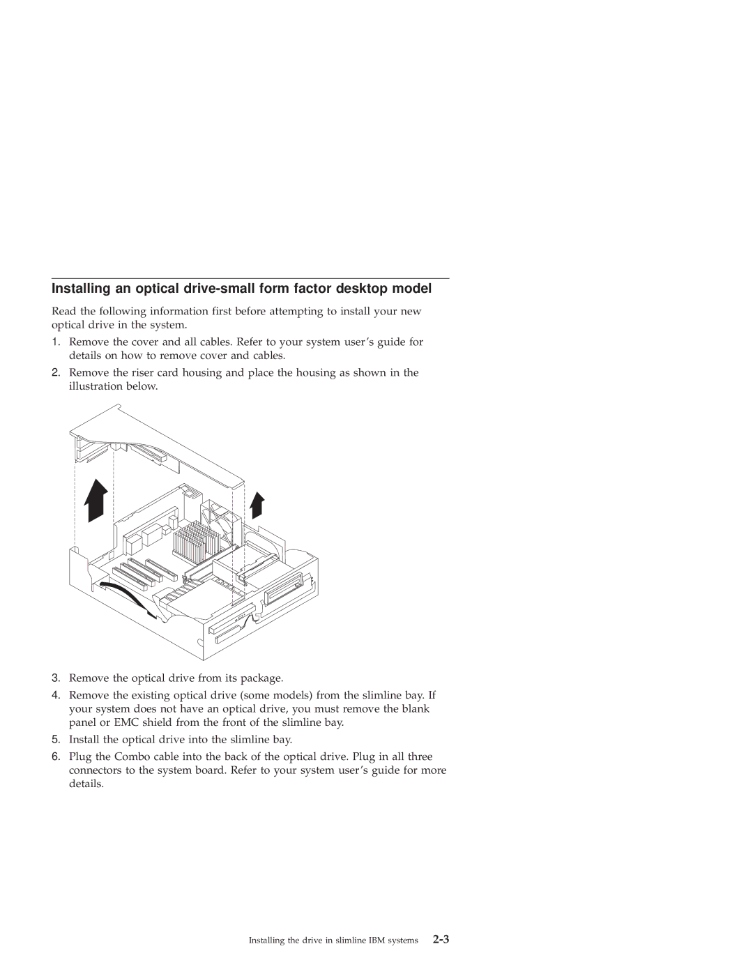 IBM 10K3799 manual Installing an optical drive-small form factor desktop model 