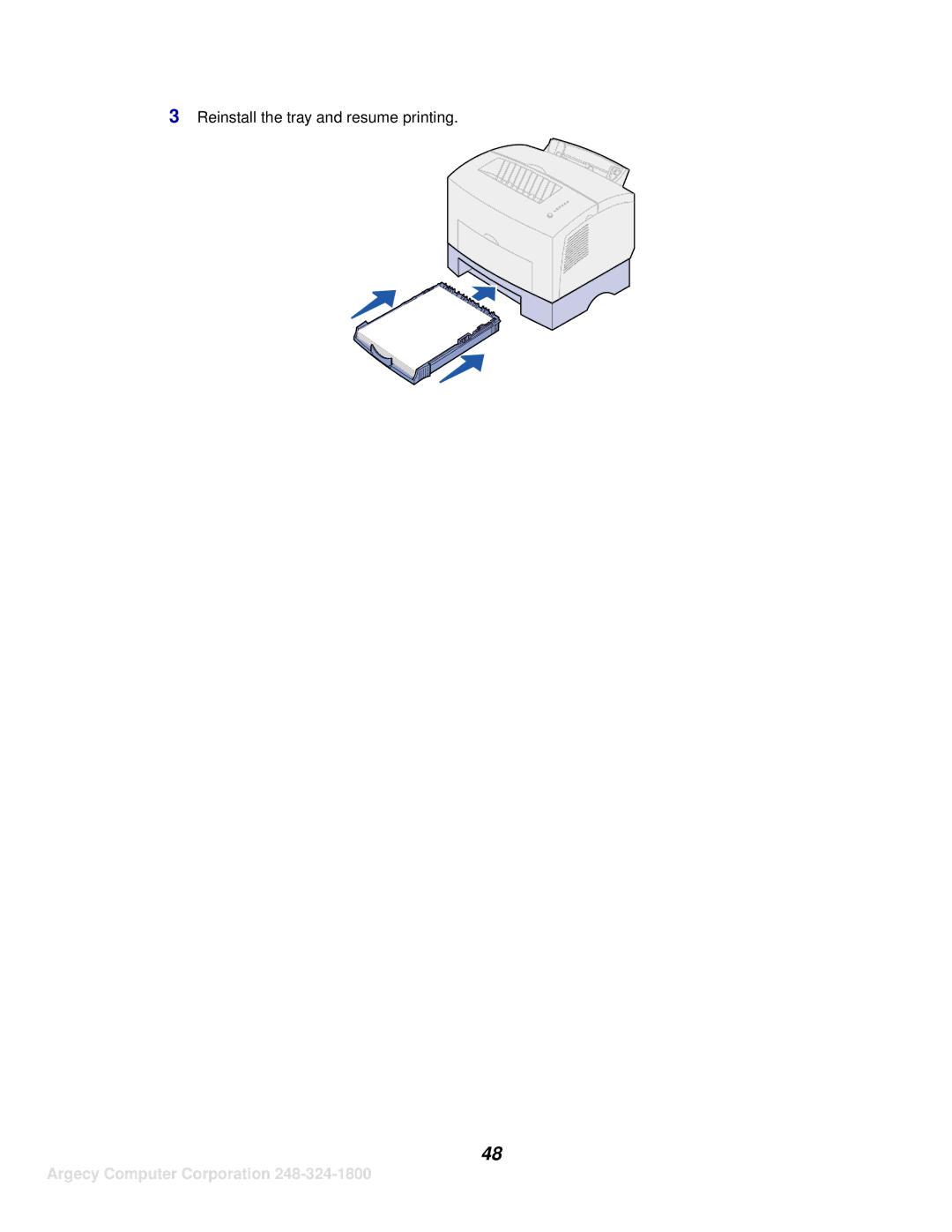 IBM 1116 manual Reinstall the tray and resume printing 