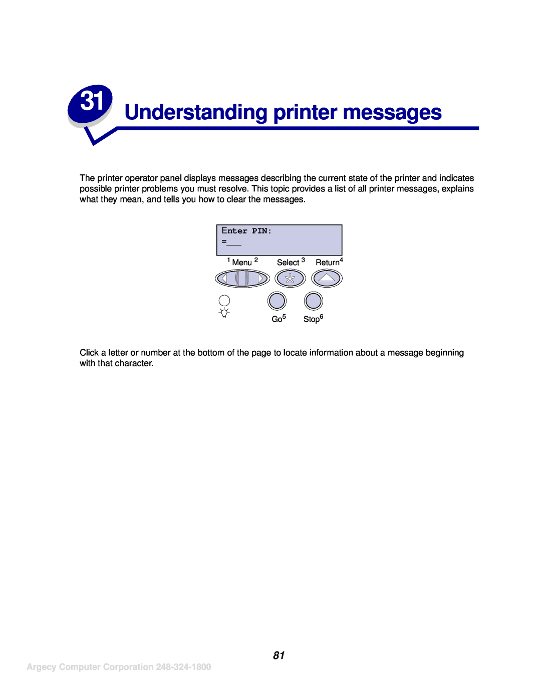IBM 1120, 1125 Understanding printer messages, Enter PIN =, Argecy Computer Corporation, Menu, Select 3 Return, Go5 Stop6 