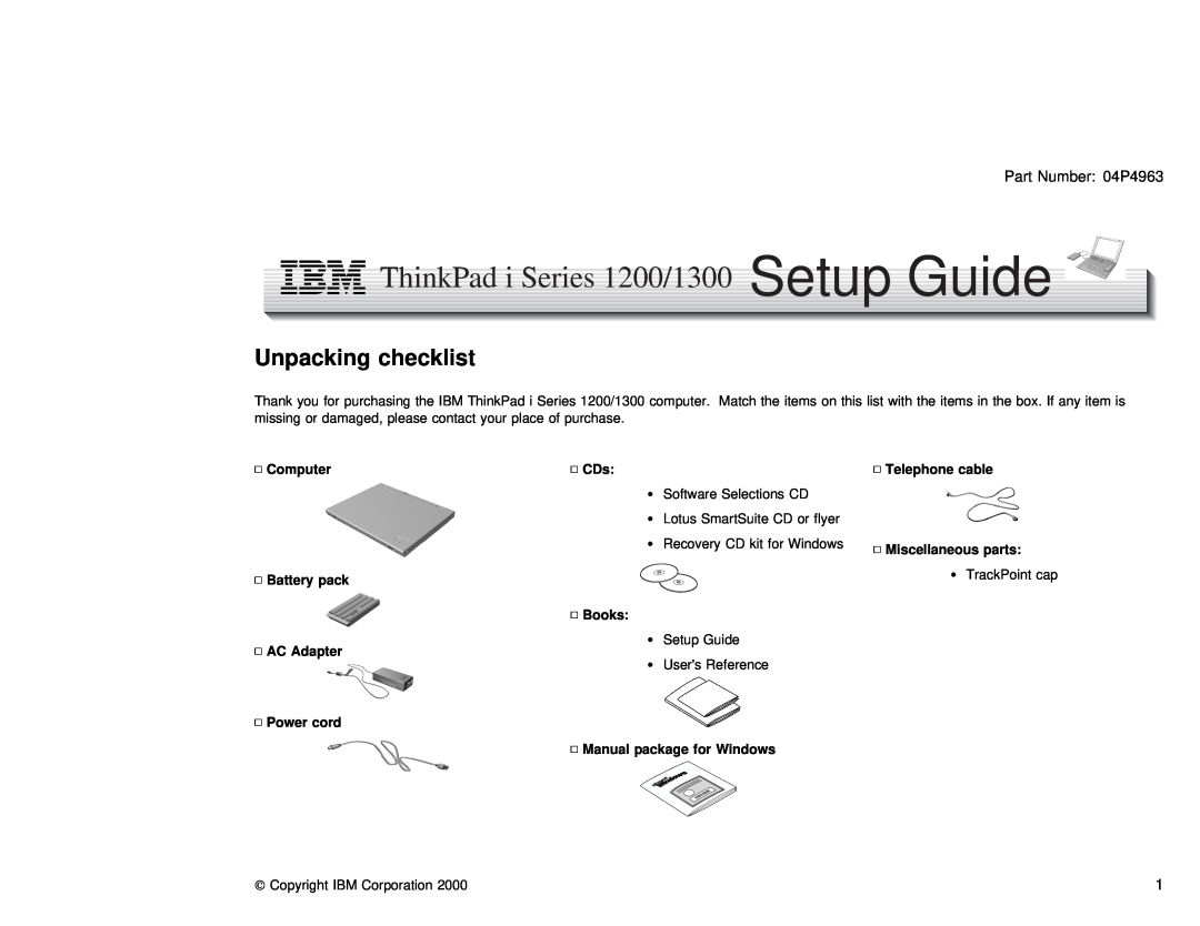 IBM 1300 i Series, 04P4963 setup guide Unpacking checklist, ThinkPad i Series 1200/1300 Setup Guide, Ø CDs, parts, Ø Books 