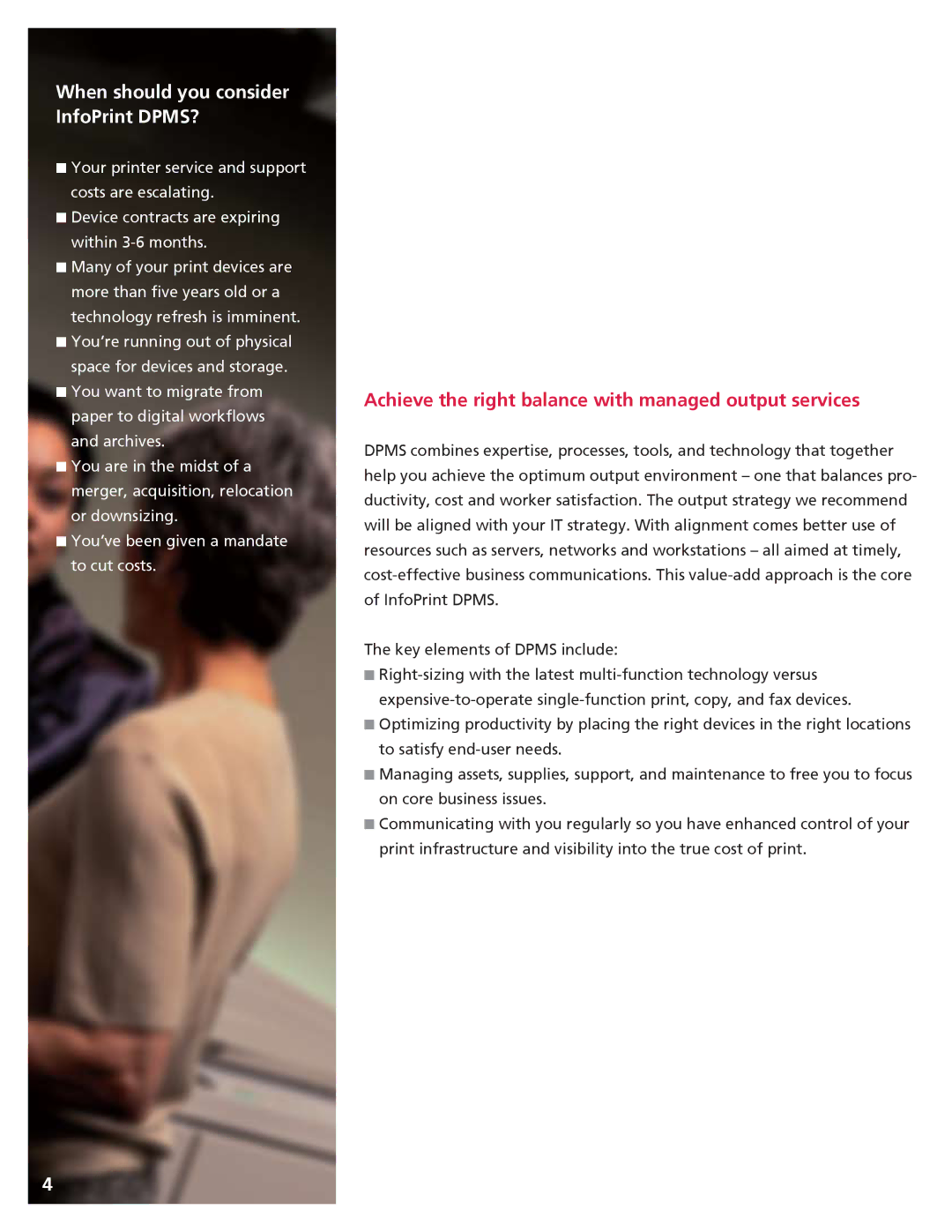 IBM 125, 221 manual When should you consider InfoPrint DPMS?, Achieve the right balance with managed output services 