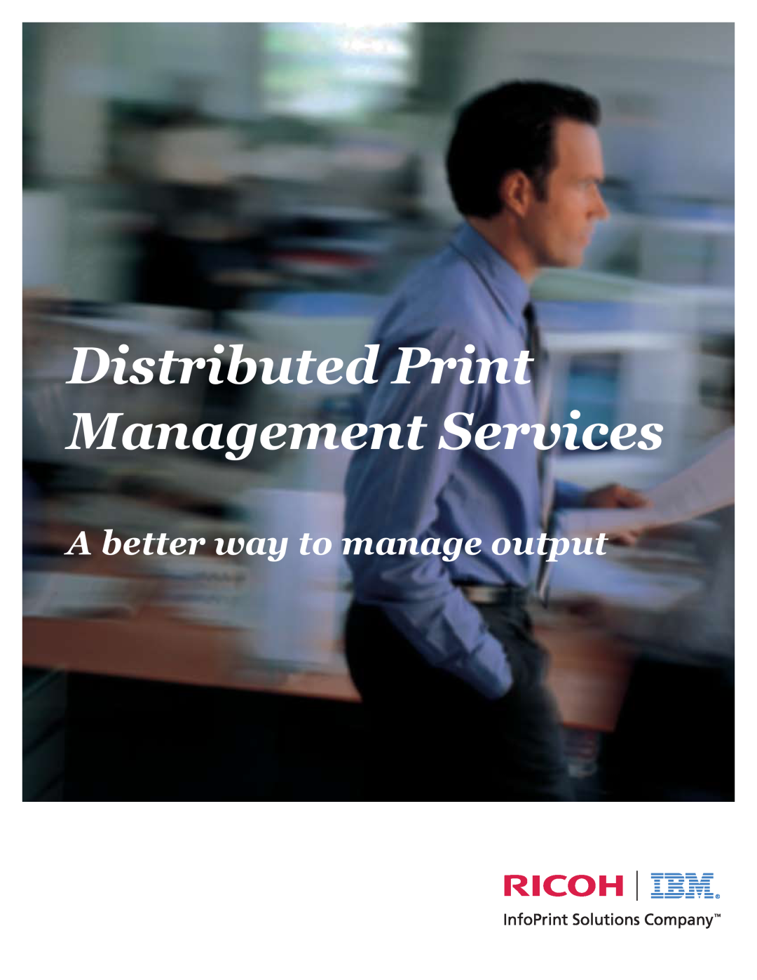 IBM 221, 125 manual Distributed Print Management Services, A better way to manage output 