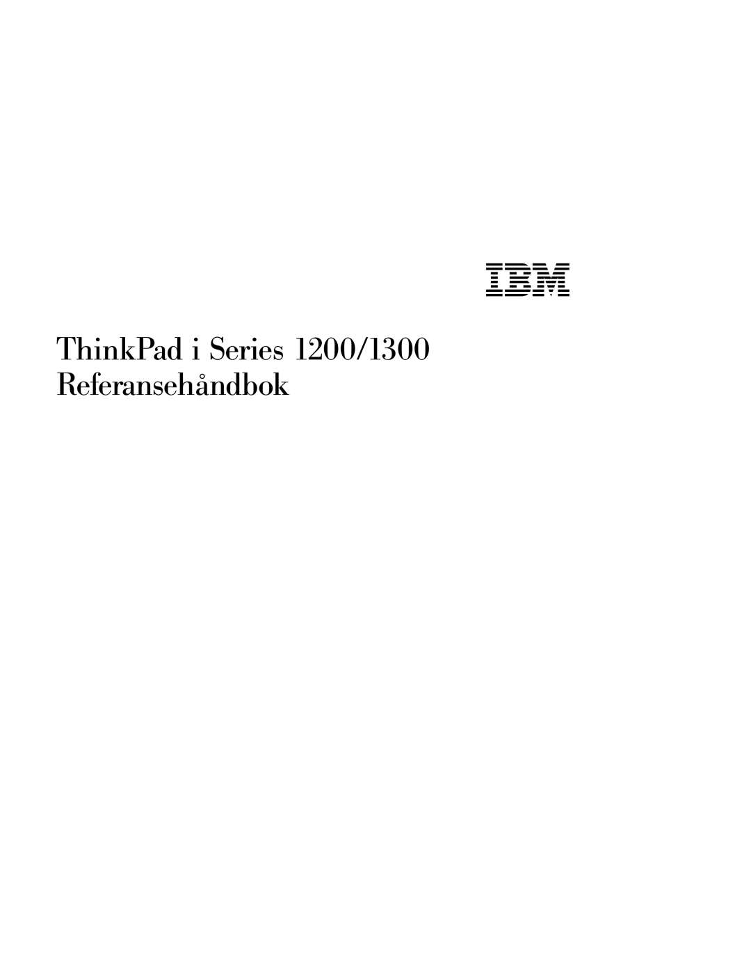 IBM manual ThinkPad i Series 1200/1300 Referansehåndbok 