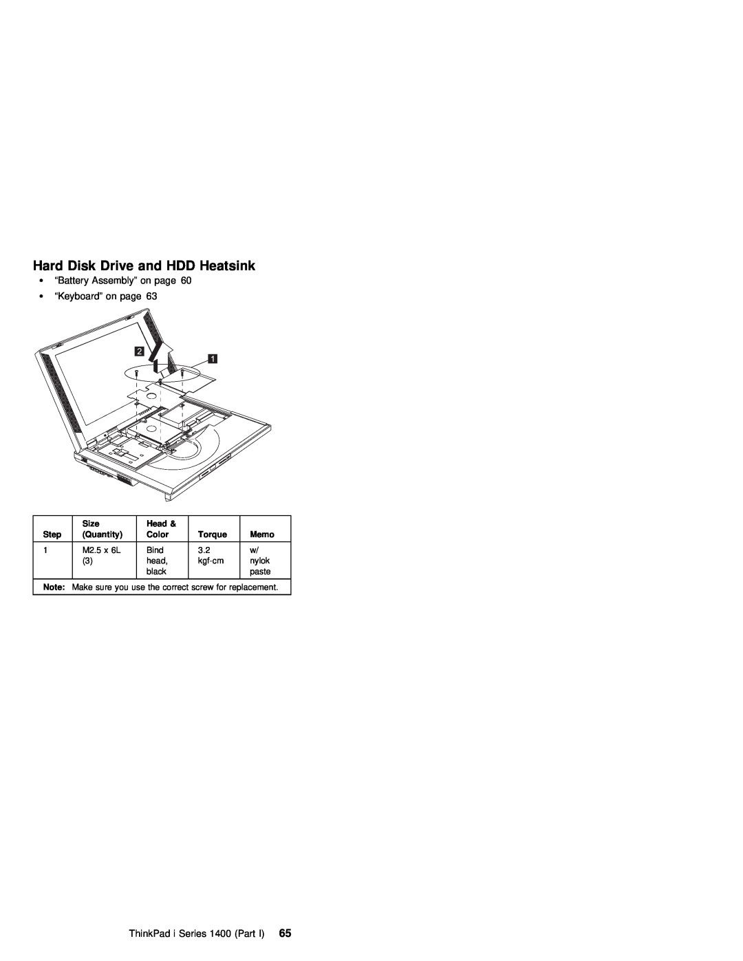 IBM 1400 (2611) manual Hard Disk Drive and HDD Heatsink, Ÿ “Battery Assembly” on page Ÿ “Keyboard” on page 