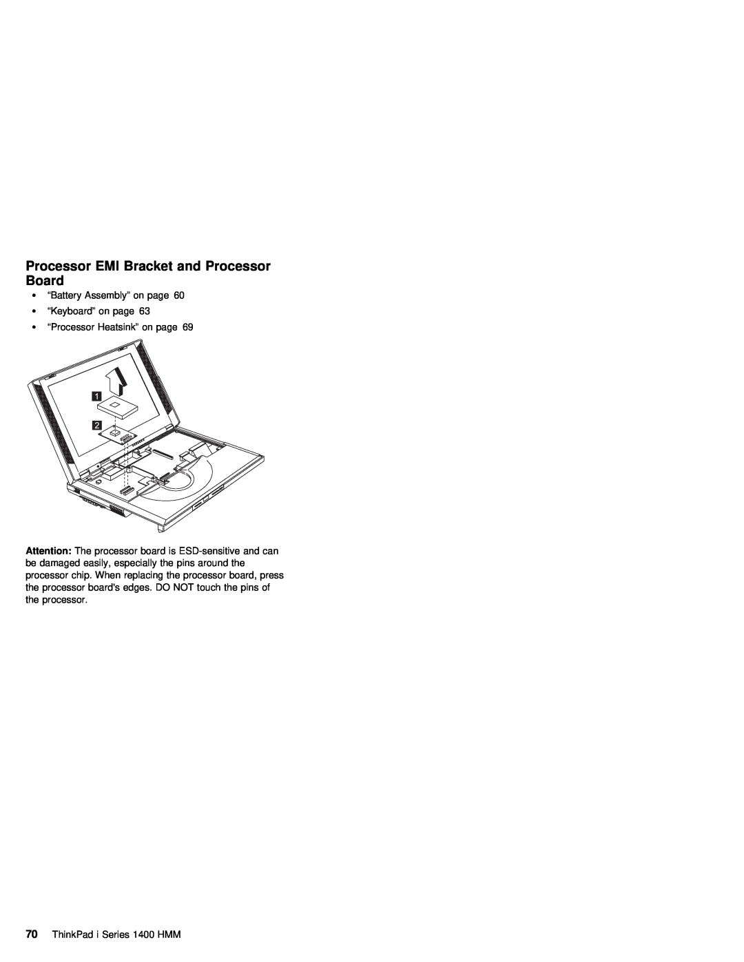 IBM 1400 (2611) manual Processor EMI Bracket and Processor Board, Ÿ “Battery Assembly” on page Ÿ “Keyboard” on page 