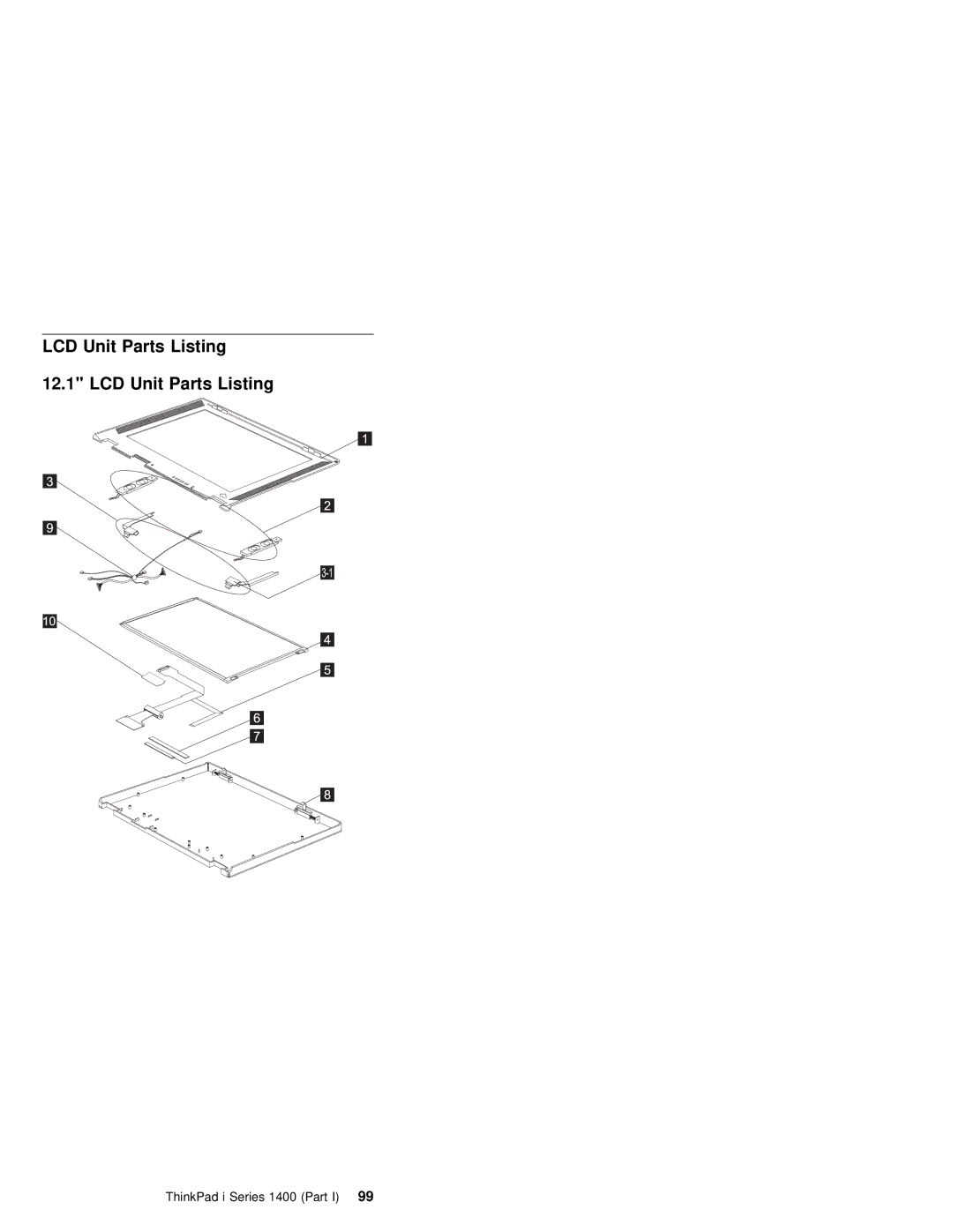 IBM 1400 (2611) manual LCD Unit Parts Listing, ThinkPad i Series 1400 99Part 