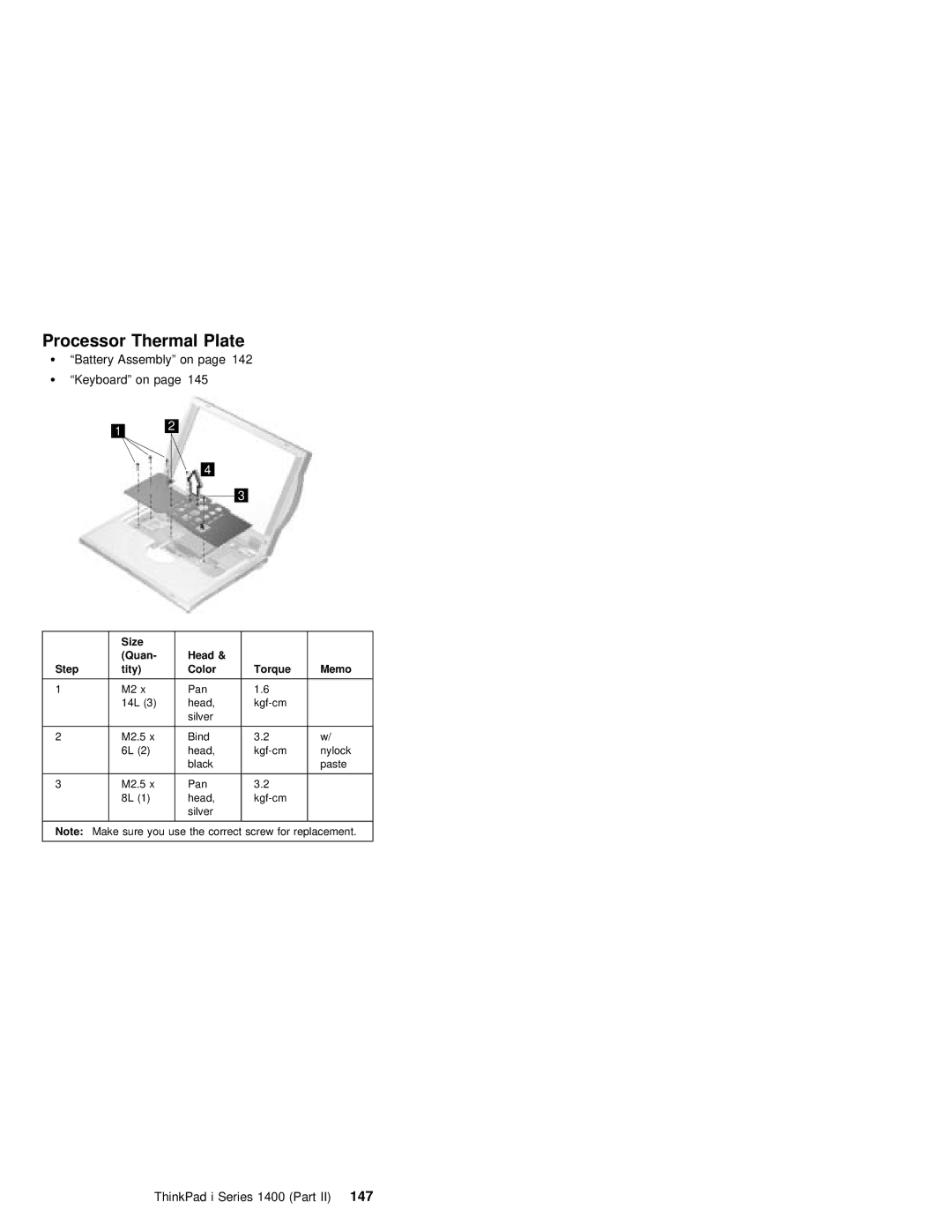 IBM 1400 (2611) manual Processor Thermal Plate, ThinkPad i Series 1400 Part147, Head Step Tity Color Torque Memo 