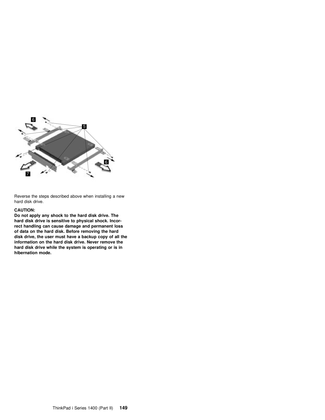 IBM 1400 (2611) manual ThinkPad i Series 1400 Part149, User, Hard disk Drive Never 