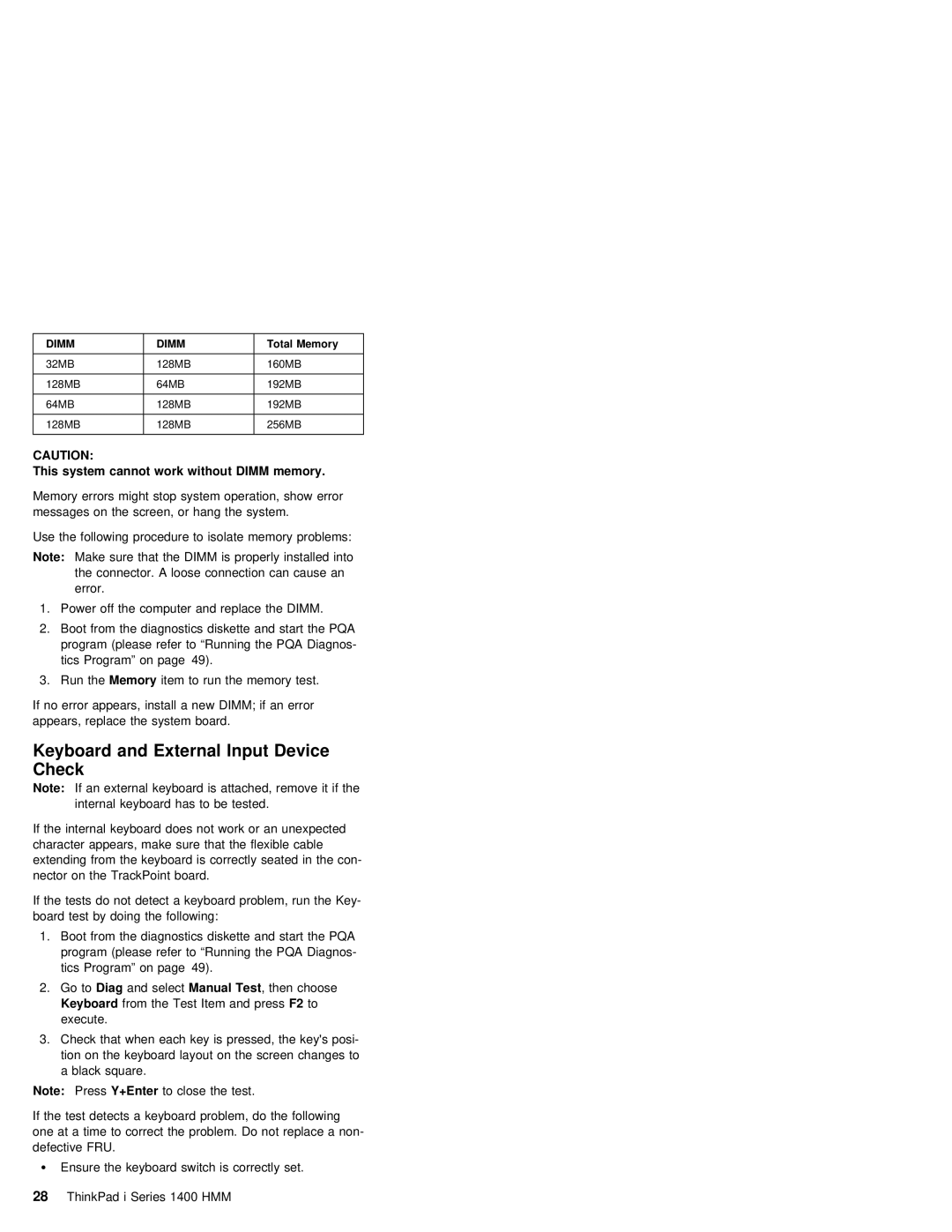 IBM 1400 (2611) manual Keyboard and External Input Device Check, Memory, Cannot work without Dimm 