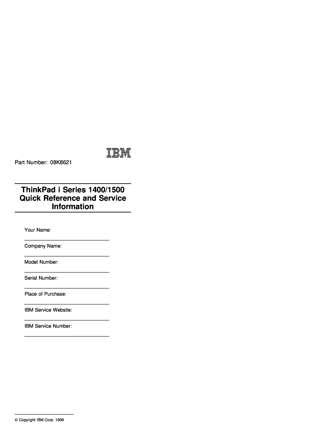 IBM 1400 i Series manual ThinkPad i Series 1400/1500 Quick Reference and Service Information, Part Number 08K8621 