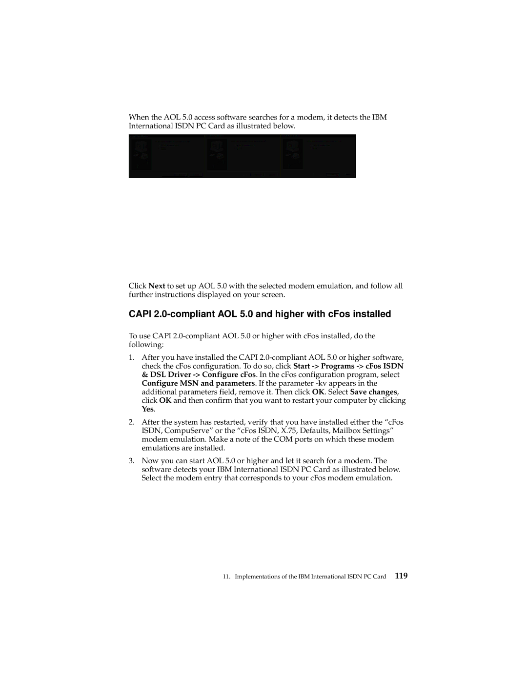 IBM 19K5716 manual Capi 2.0-compliant AOL 5.0 and higher with cFos installed 